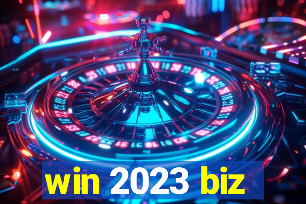 win 2023 biz